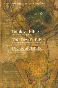 45748. Bártl, Stanislav / Kostelecký, Jiří – Ďáblova bible : tajemství největší knihy světa = The Devil’s bible : the mystery of the largest book in the world = Die Teufelsbibel : das Geheimnis des grössten Buches der Welt (podpis)