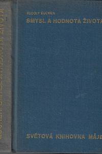 108441. Eucken, Rudolf – Smysl a hodnota života