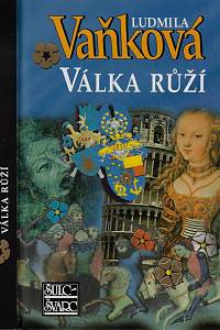 169698. Vaňková, Ludmila – Válka růží