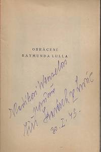 Karásek ze Lvovic, Jiří – Obrácení Raymunda Lulla : novella (podpis)