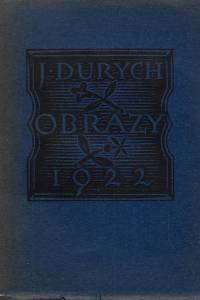 27363. Durych, Jaroslav – Obrazy / Jaroslav Duchych ; knihu upravil a dřevoryty vyryl Jaroslav Benda (podpis)