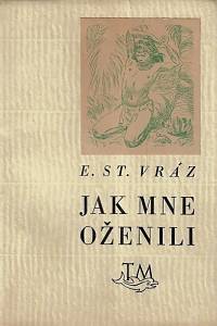 45872. Vráz, Enrique Stanko – Jak mne oženili