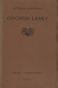 72866. Jesenská, Růžena – Odchod lásky : básně