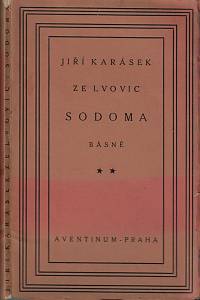 78098. Karásek ze Lvovic, Jiří – Sodoma : básně  (podpis)