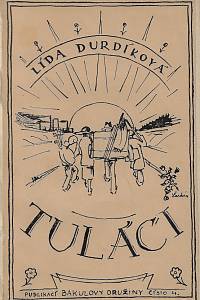 Durdíková, Lída – Tuláci : historky čtyř z Bakulovy družiny (podpis)