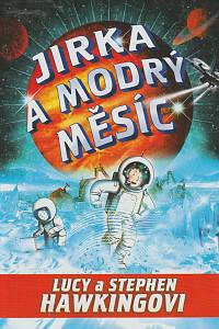 169710. Hawking, Lucy / Hawking, Stephen – Jirka a modrý měsíc