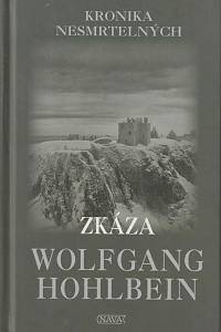 169713. Hohlbein, Wolfgang – Kronika nesmrtelných: Zkáza