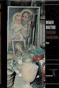 50120. Bastide, Roger – Bahijské kandomble : nagojský rituál