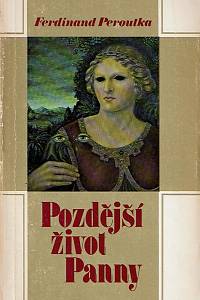 55330. Peroutka, Ferdinand – Pozdější život Panny
