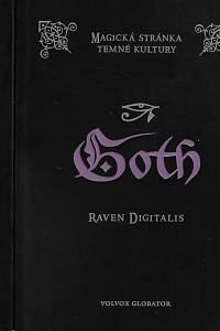 110612. Digitalis, Raven – Goth : magická stránka temné kultury