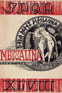 169212. Papež, Déda – Messalina : reportážní drama o 7 obrazech (podpis)