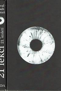 128022. Harari, Yuval Noah – 21 lekcí pro 21. století