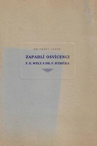 153615. Lašek, František – Zapadlí osvícenci F.E. Welz a Dr. F. Rybička (podpis)