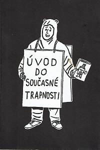 169216. Šplíchal, Pavel / Ryška, Jakub – Úvod do současné trapnosti