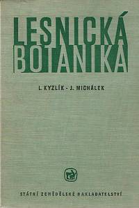 169218. Michálek, Jiří / Kyzlík, Ladislav – Lesnická botanika