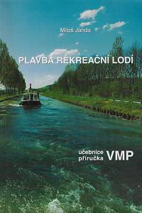 169467. Janda, Miloš – Plavba rekreační lodí : učebnice - příručka VMP