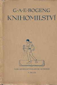 35739. Bogeng, Gustav Adolf Erich – Knihomilství