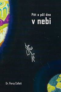 130348. Collett, Percy – Pět a půl dne v nebi