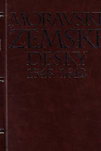 169742. Moravské zemské desky 1348-1642 : národní kulturní památka