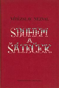 26251. Nezval, Vítězslav – Sbohem a šáteček ; Básně z cesty : 1933