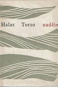 65271. Halas, František – Torso naděje