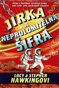 169766. Hawking, Lucy / Hawking, Stephen – Jirka a neprolomitelná šifra