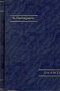20001. Kierkegaard, Sören – Okamžik