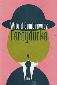 23733. Gombrowicz, Witold – Ferdydurke