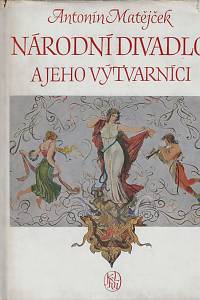 3262. Matějček, Antonín – Národní divadlo a jeho výtvarníci