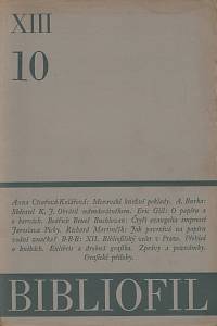 169781. Bibliofil : časopis pro pěknou knihu a její úpravu. XIII. ročník, číslo 1-10 (1936)
