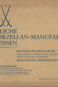 169502. Staatliche Porzellan-Manufaktur Meissen : kleines Bilderalbum über Figuren, Gruppen, Tiere, Vögel, Schalen, einige Vasen und ähnliches aus echtem Meissner Porzellan