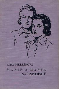 170308. Merlínová, Lída – Marie a Marta na universitě (podpis)