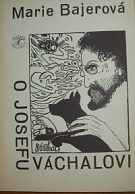 51421. Bajerová, Marie – O Josefu Váchalovi
