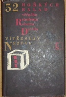 52105. Nezval, Vítězslav – 52 hořkých balad věčného studenta Roberta Davida