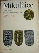 25842. Poulík, Josef – Mikulčice, Sídlo a pevnost knížat velkomoravských