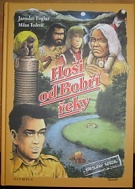 54226. Foglar, Jaroslav / Teslevič, Milan – Hoši od Bobří řeky (kreslený seriál) (2013)