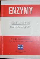 54251. Miehlke, Klaus / Williams, Michael – Enzymy, Stavební kameny života, Jak působí, pomáhají a léčí