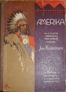 56970. Kořenský, Josef – Amerika. Kulturní obrázky z Ameriky severní.