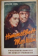 57625. Difl, Louise – Himmelbett Moskau, Frauenerlebnisse im Sowjetparadies
