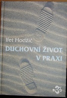 57937. Hodžič, Ifet – Duchovní život v praxi