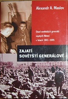 58303. Maslov, Alexandr A. – Zajatí sovětští generálové, Osud sovětských generálů zajatých Němci v letech 1941-1945