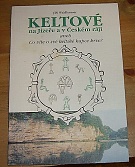 12965. Waldhauser, Jiří – Keltové na Jizeře a v Českém ráji aneb Co víte o své keltské kapce krve?