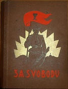 40385. Za svobodu, Obrázková kronika československého revolučního hnutí na Rusi 1914-1920, díl II.