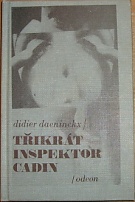 60176. Daeninckx, Didier – Třikrát Inspektor Cadin