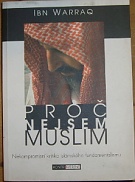 60293. Warraq, Ibn – Proč nejsem muslim, Nekompromisní kritika islámského fundamentalismu