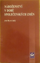 61267. Hanuš, Jiří (ed.) – Náboženství v době společenských změn