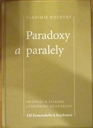 61498. Novotný, Vladimír – Paradoxy a paralely, Příspěvek k českému literárnímu dějepisectví, Od Komenského k Rejchrtovi