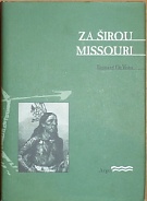 62381. DeVoto, Bernard – Za širou Missouri