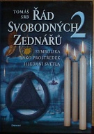 63867. Srb, Tomáš – Řád svobodných zednářů II. - Symbolika jako prostředek hledání světla