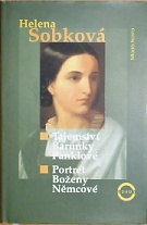 64109. Sobková, Helena – Tajemství Barunky Panklové / Portrét Boženy Němcové (podpis)